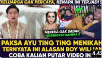 CEK FAKTA: Ternyata Ini Alasan Boy William Paksa Ayu Ting Ting Nikah Diam-Diam, Keluarga Tak Menyangka Hal Itu Bisa Terjadi