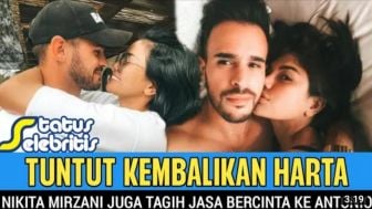 CEK FAKTA: Tuntut Kembalikan Harta, Nikita Mirzani Juga Tagih Jasa Bercinta ke Antonio Dedola?