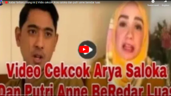 CEK FAKTA: Kabar Terbaru Siang Ini, Video Cekcok Arya Saloka dan Putri Anne Beredar Luas