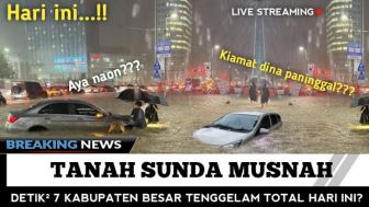 CEK FAKTA: Geger! Tanah Sunda Musnah Gegara Banjir Besar dan 7 Kabupaten Tenggelam Total, Benarkah?