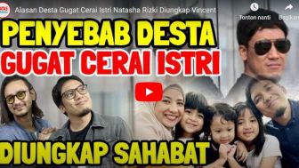 Cek Fakta: Vincent Bongkar Alasan Desta Gugat Cerai Natasha Rizky! Begini Selengkapnya