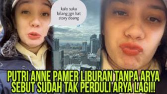 CEK FAKTA: Putri Anne Liburan Tanpa Arya Saloka, Benarkah Sudah Tak Peduli?