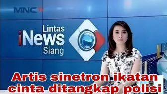 CEK FAKTA: Kabar Hari Ini, Diduga Mantan Pemeran Utama Sinetron Ikatan Cinta Diamankan Polisi, Amanda Manopo?