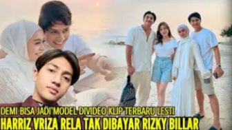 Demi Bisa Jadi Model di Video Klip Terbaru Lesti Kejora, Harris Vriza Rela Tak Dibayar Rizky Billar, Benarkah?