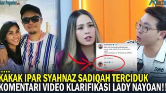 Kakak Ipar Syahnaz Sadiqah Terciduk Komentari Video Klarifikasi Lady Nayoan, Netizen: Biar Dikira...