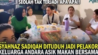 Dituduh Jadi Pelakor, Syahnaz Sadiqah Justru Santai Makan Bareng Keluarga Andara, Netizen: Emang Sudah Dilatih...