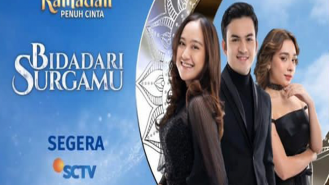 'Bidadari Surgamu', Sinetron Jagoan SCTV Bulan Ramadhan, Selain Para Pencari Tuhan