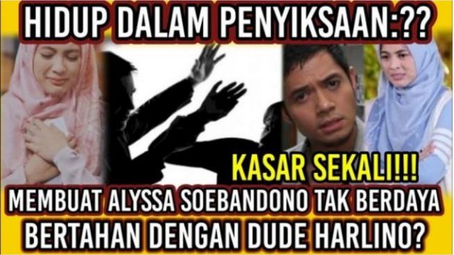 Cek Fakta: Alyssa Soebandono Tak Berdaya Bertahan dengan Dude Herlino, Penuh dalam Penyiksaan?