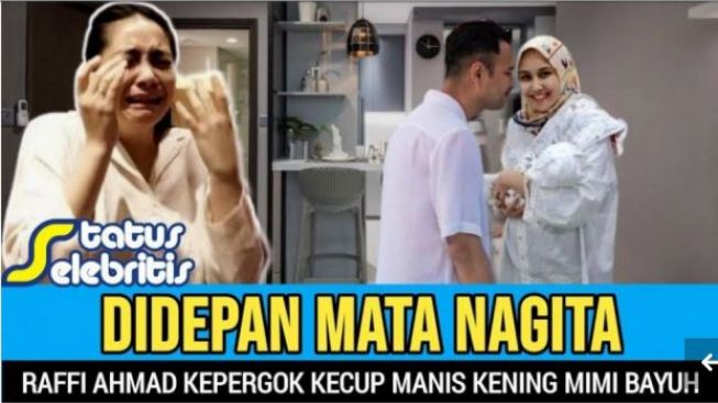 Cek Fakta: Waduh, Nagita Slavina Pergoki Raffi Ahmad Kecup Kening Mimi Bayuh dengan Mesra?