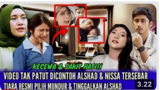 Cek Fakta, Inilah Video Tak Patut Alshad Ahmad dan Nissa Buat Tiara Andini Mundur, Benarkah?