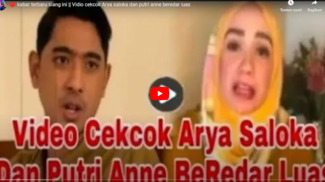 CEK FAKTA: Kabar Terbaru Siang Ini, Video Cekcok Arya Saloka dan Putri Anne Beredar Luas