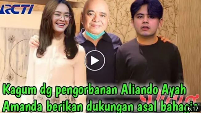 CEK FAKTA: Kagum dengan Pengorbanan Aliando Syarief, Ayah Amanda Manopo Dukung Penuh Asal Putrinya Bahagia