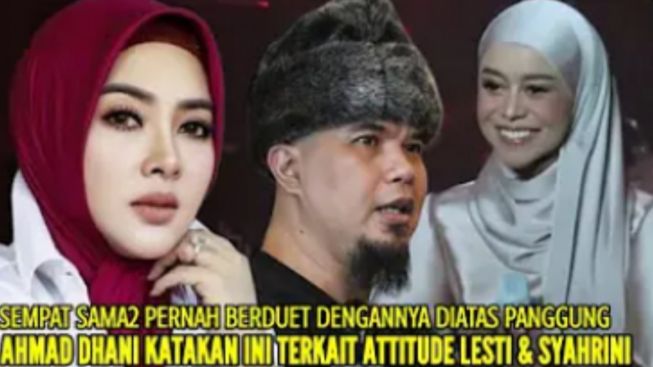 CEK FAKTA: Ahmad Dhani Ungkap Attitude Lesti Kejora Jauh Berbeda dengan Syahrini Saat Berduet di Atas Panggung