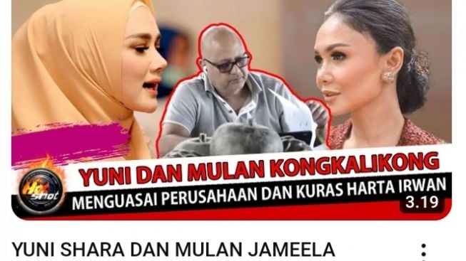 CEK FAKTA: Yuni Shara dan Mulan Jameela Kongkalingkong Kuras Harta Irwan Musry, Benarkah?