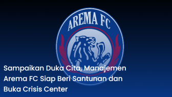 Dilansir Dari Situs Resmi Arema FC : Manajemen Arema FC Menyampaikan Duka Cita Mendalam