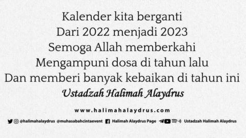 Resolusi Tahun 2023 Versi Ustadzah Halimah Alaydrus Bagi Umat Muslim, Memiliki Dunia Tanpa Mengejarnya