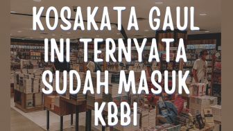 Pelakor Ambyar Santuy Mabar, 9 Kata Gaul ini akhirnya Resmi Masuk Koleksi KBBI