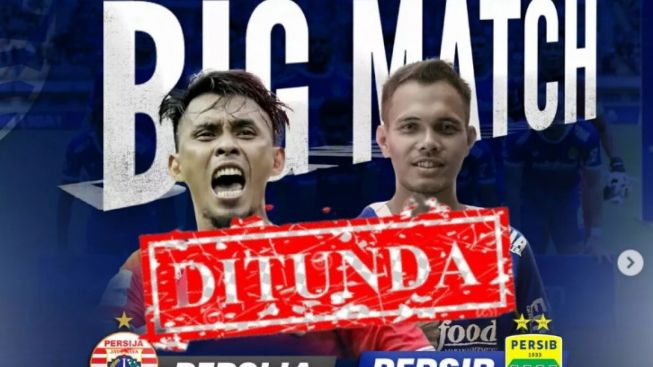 Inilah Perbedaan Dampak Penundaan Laga Persija Jakarta vs Persib Bandung bagi Kedua Tim Versi Bobotoh, Siapa yang Rugi?