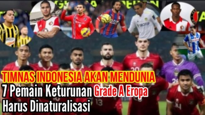 Ini 7 Tambahan Pemain Keturunan Grade A Eropa Yang Wajib Naturalisasi ...