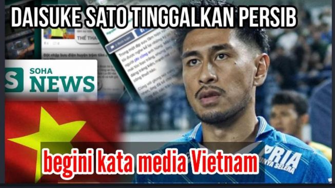 Daisuke Sato Pilih Tinggalkan Persib Bandung, Media Vietnam Sebut Begini